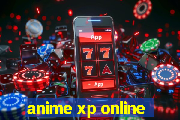 anime xp online